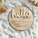 Hello World Birth Stat Announcement Wood Disc - White