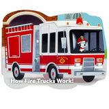 How Fire Trucks Work - Children's Shaped Board Book