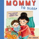How to Get a Mommy to Sleep