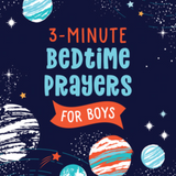 3 Minute Bedtime Prayers for Boys
