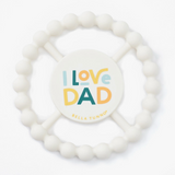 I Love Dad Happy Teether