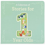 A Collection of Stories for 1 Year Olds