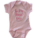 Newborn Hi I'm New Here Bodysuit Pink