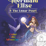 Mermaid Elise and The Lunar Pearl Coloring Book