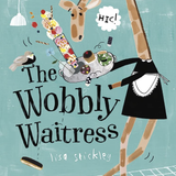 The Wobbly Waitress