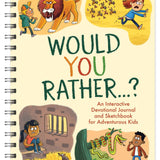 Would You Rather. . . ? An Interactive Devotional Journal