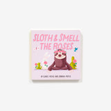 Sloths and Smell The Roses (Board Book)